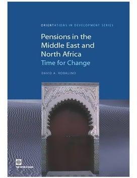 Pensions In The Middle East And North Africa : Time For Change Paperback English by David A. Robalino - 38504