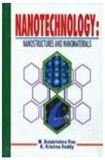 Nanotechnology: Nanostructures and Nanomaterials ( India ) paperback english - 2015