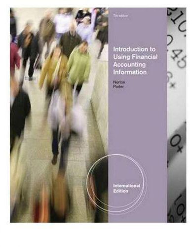 Introduction To Using Financial Accounting Information - International Edition ,Ed. :7