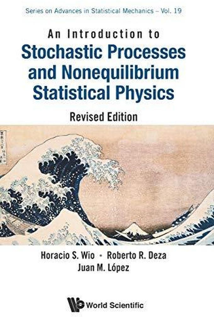An Introduction to Stochastic Processes and Nonequilibrium Statistical Physics ,Ed. :1