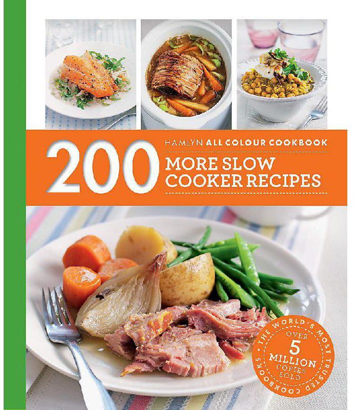 200 More Slow Cooker Recipes (Hamlyn All Colour Cookbook)