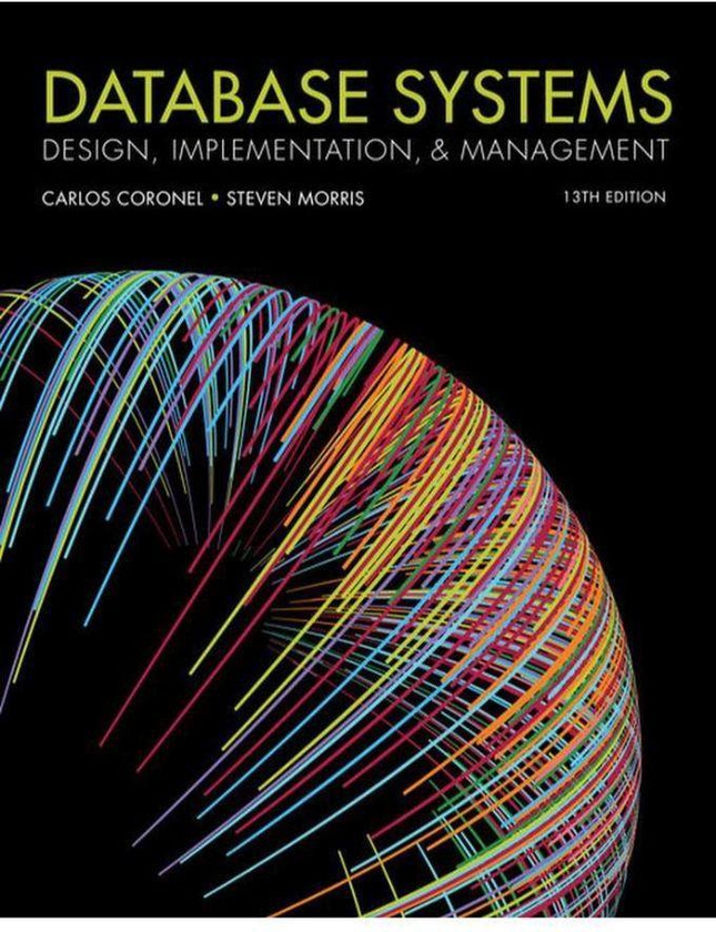 Cengage Learning Database Systems: Design, Implementation, & Management (Mindtap Course List) ,Ed. :13