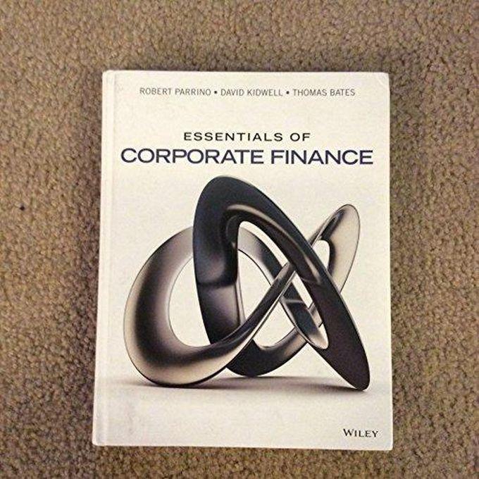 John Wiley & Sons Essentials of Corporate Finance ,Ed. :1