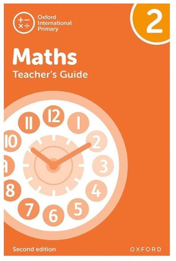 Oxford University Press Oxford International Primary Maths Second Edition Teacher s Guide 2 Ed 2