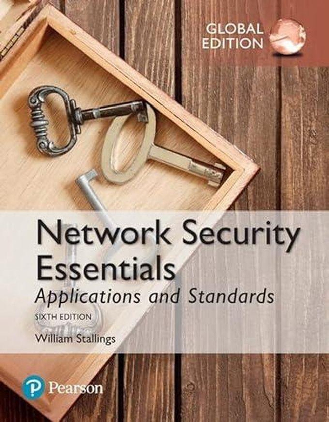 Pearson Network Security Essentials: Applications and Standards, Global Edition ,Ed. :6