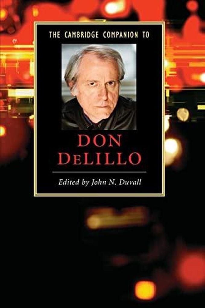 Cambridge University Press The Cambridge Companion to Don Delillo (Cambridge Companions to Literature) ,Ed. :1