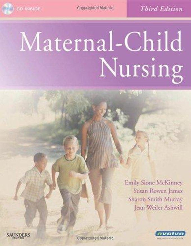 Maternal-Child Nursing with CD ROM ,Ed. :3