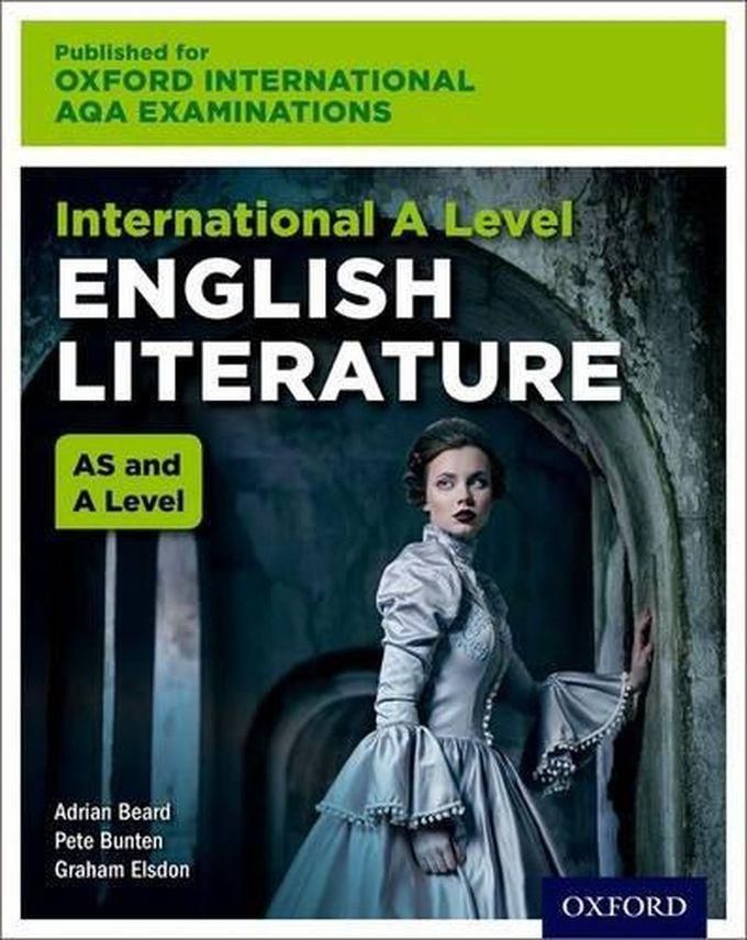 Oxford University Press Oxford International AQA Examinations: International A Level English Literature