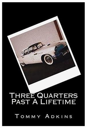 Three Quarters Past A Lifetime Paperback English by Tommy Adkins - 01-Jan-2018