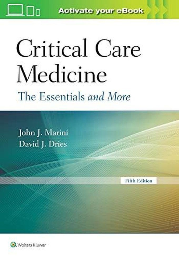 Williams Critical Care Medicine: The Essentials and More ,Ed. :5