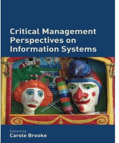 Critical Management Perspectives on Information Systems