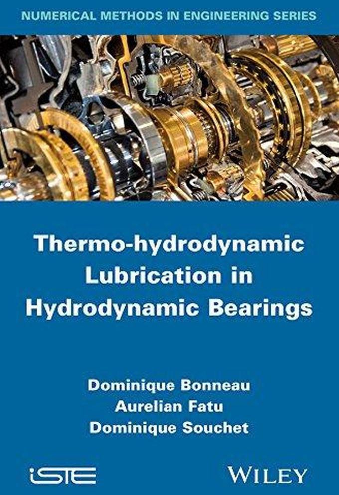 Thermo-Hydrodynamic Lubrication in Hydrodynamic Bearings (Numerical Methods in Engineering)