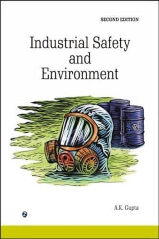 Industrial Safety and Environment - India ,Ed. :2