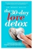 30-Day Love Detox, The: Cleanse Yourself of Bad Boys, Cheaters, and Men Who Won't Commit -- And Find A Real Relationship Paperback