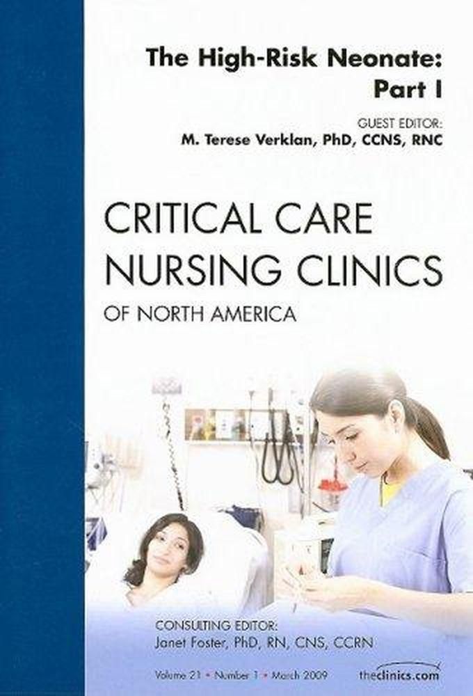 The High-Risk Neonate: Part I, An Issue of Critical Care Nursing Clinics ,Ed. :1