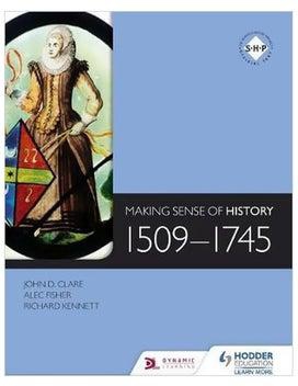 Making Sense Of History: 1509-1745 Paperback English by Alec Fisher - 15 October 2014