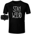 Stay Weird Black Print Shirt
