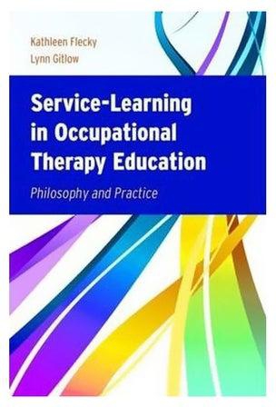 Service-Learning In Occupational Therapy Education Paperback English by Kathleen Flecky - 27 November 2009