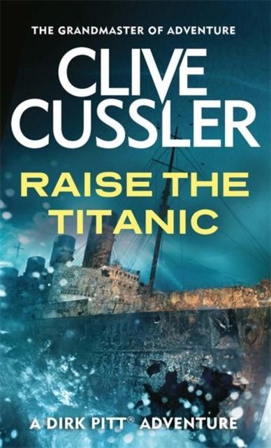 Raise the Titanic - Paperback English by Clive Cussler - 17/09/2009