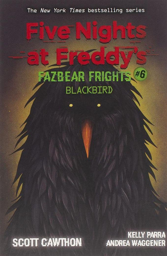 Five Nights at Freddy’s 6: Blackbird: Fazbear Frights