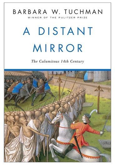 A Distant Mirror: The Calamitous 14Th Century Paperback