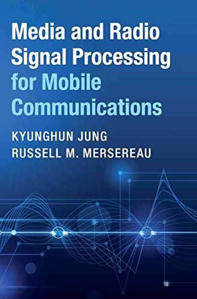 Cambridge University Press Media and Radio Signal Processing for Mobile Communications ,Ed. :1