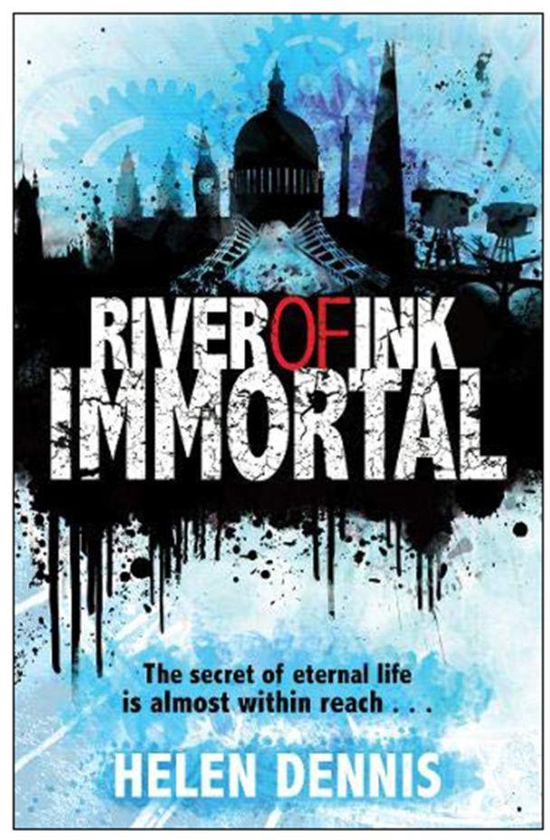 River Of Ink: Immortal: The Secret Of Eternal Life Is Almost Within Reach Paperback