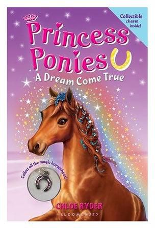 Princess Ponies: A Dream Come True [With Collectible Charm] Paperback English by Chloe Ryder