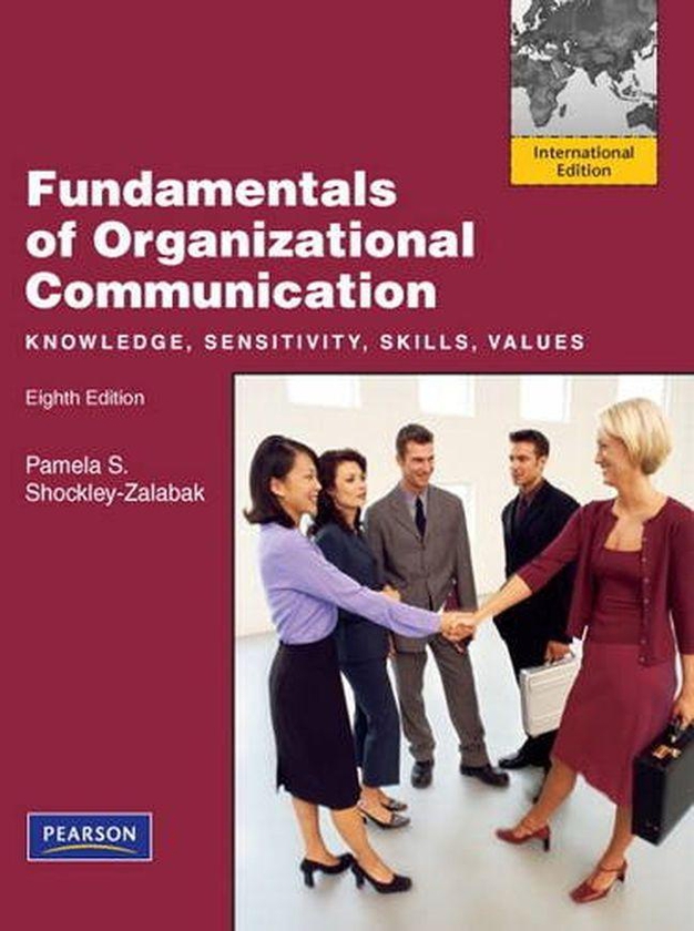 Pearson Fundamentals Of Organizational Communication: International Edition ,Ed. :8
