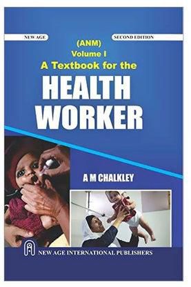 A Textbook For The Health Worker Vol I Paperback English by A.M. Chalkley - 2018
