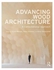 Advancing Wood Architecture: A Computational Approach Paperback