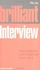 Pearson Brilliant Interview: What Employers Want to Hear and How to Say it ,Ed. :2