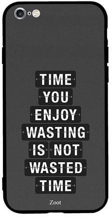 غطاء حماية واق لهاتف أبل آيفون 6 بلس مطبوع بعبارة "Time You Enjoy Wasting Is Not Wasted"