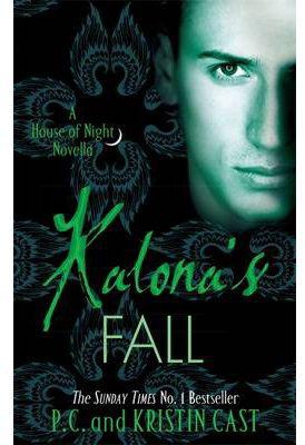 Kalonas Fall House of Night Novella Book 4 ‫(House of Night Novellas)