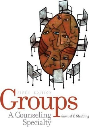 Groups: A Counseling Specialty (5th Edition)
