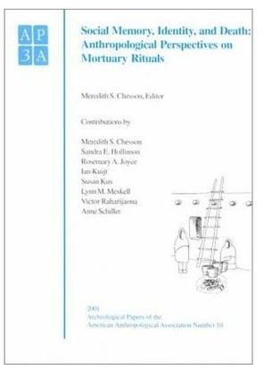 Social Memory, Identity, And Death : Anthropological Perspectives On Mortuary Rituals Paperback