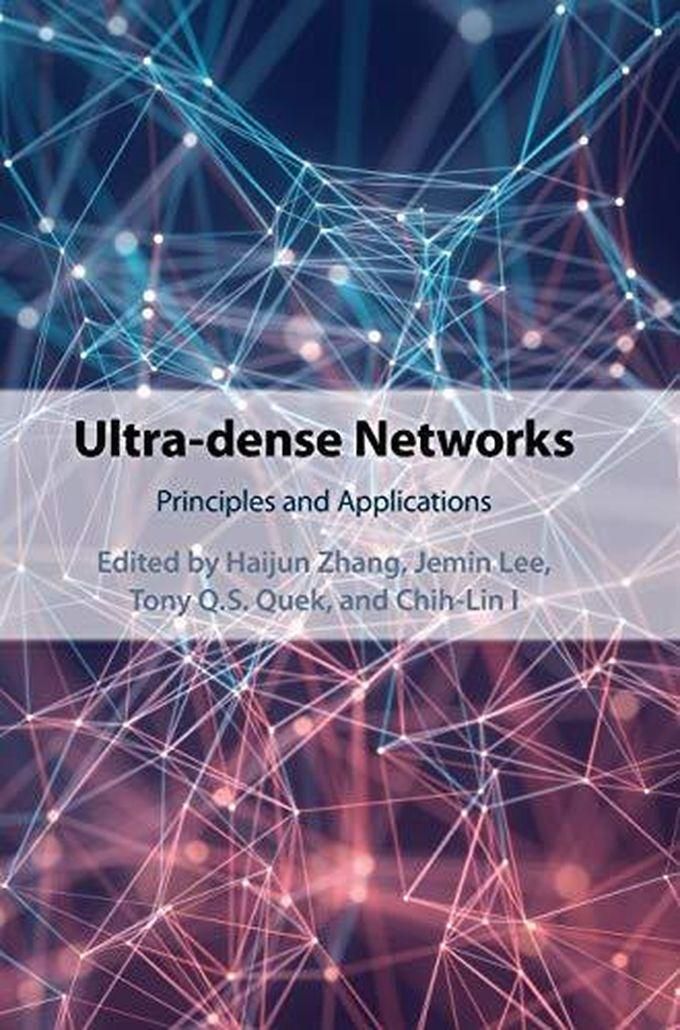 Cambridge University Press Ultra-dense Networks: Principles and Applications ,Ed. :1