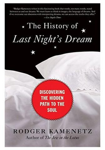 تاريخ حلم ليلة البارحة: اكتشاف المسار الخفي للروح Paperback
