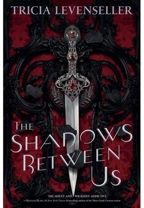 The Shadows Between Us - By Tricia Levenseller