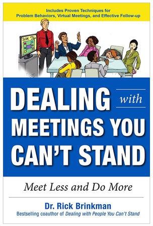 Dealing With Meetings You Can't Stand : Meet Less And Do More paperback english - 5/22/2017