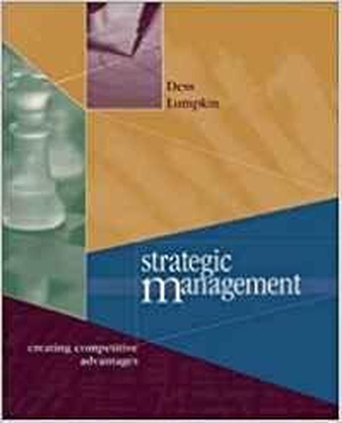 Mcgraw Hill Strategic Management: Creating Competitive Advantages ,Ed. :8