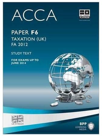 ACCA: Paper F6 Taxation FA 2012: Study Text Paperback English - 11-15-2012