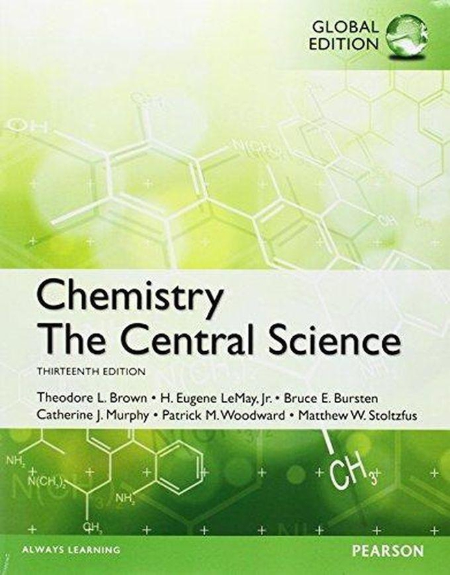 Pearson Chemistry: The Central Science with MasteringChemistry: Global Edition ,Ed. :13