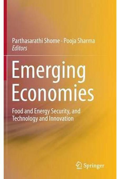 Emerging Economies : Food and Energy Security, and Technology and Innovation