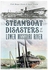 Steamboat Disasters Of The Lower Missouri River Paperback