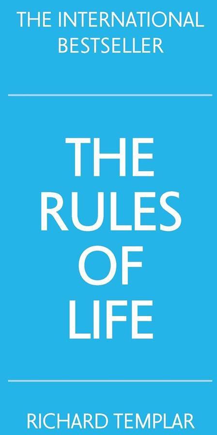 The Rules Of Life - By Richard Templar