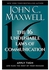 The 16 Undeniable Law Of Communication By John C. Maxwell