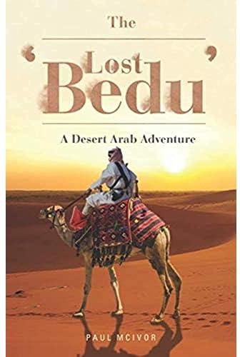 The 'Lost Bedu': A Desert Arab Adventure