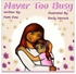 Never Too Busy Paperback الإنجليزية by Patti Doss - 08-Sep-15