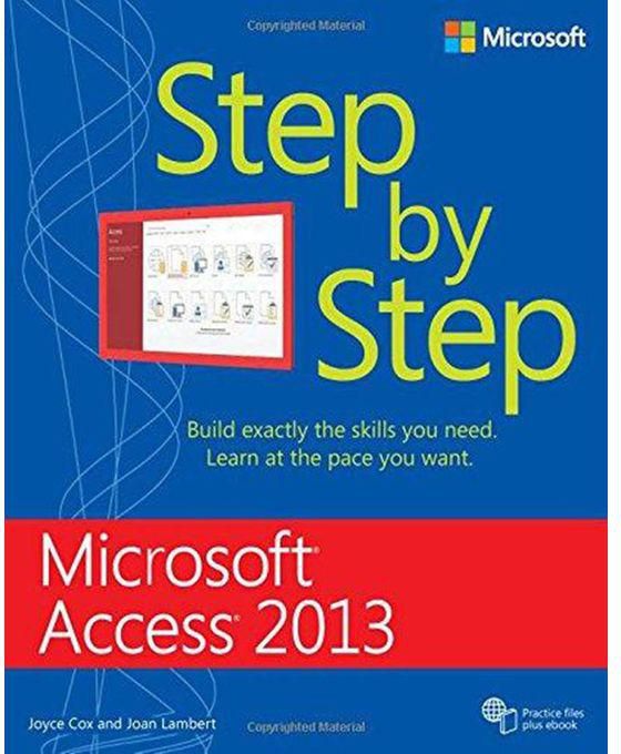 Generic Microsoft Access 2013 Step by Step